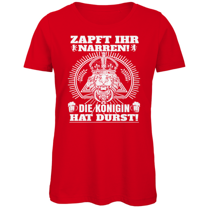 Zapft ihr Narren die Königin hat Durst - Damen Premium Bio T-Shirt Red