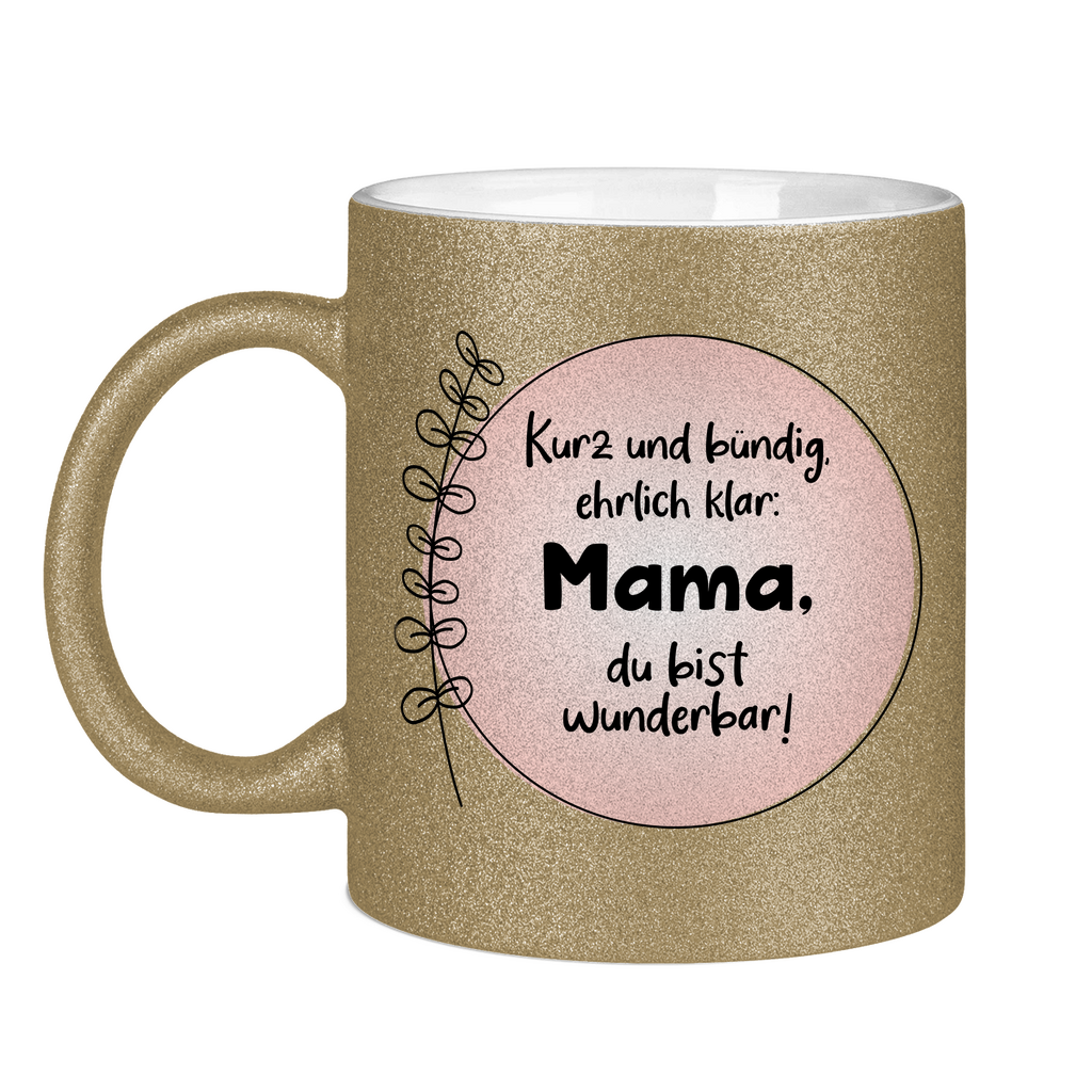 Mama du bist wunderbar! - Glitzertasse