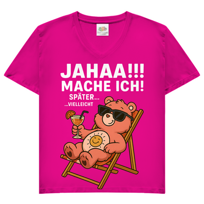 Damen V-Neck Shirt Jahaa Mache Ich Später Vielleicht Chill Bär Glücksbärchi Fuchsia