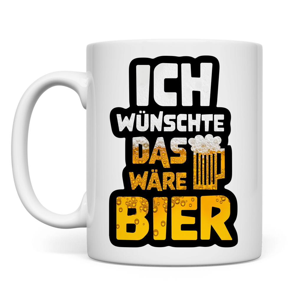 Ich wünschte das wäre Bier - Tasse White