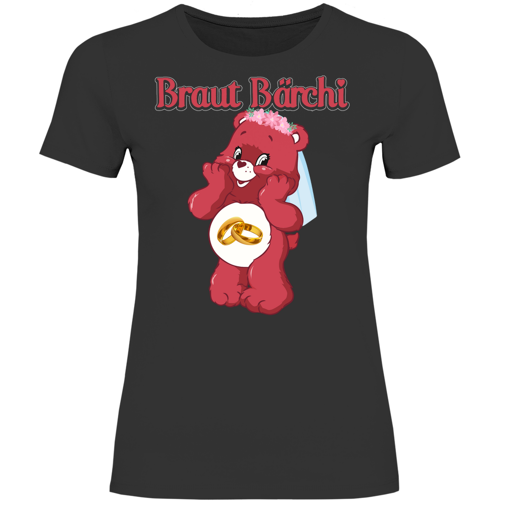 Braut Bärchi - Glücksbärchi - Damenshirt