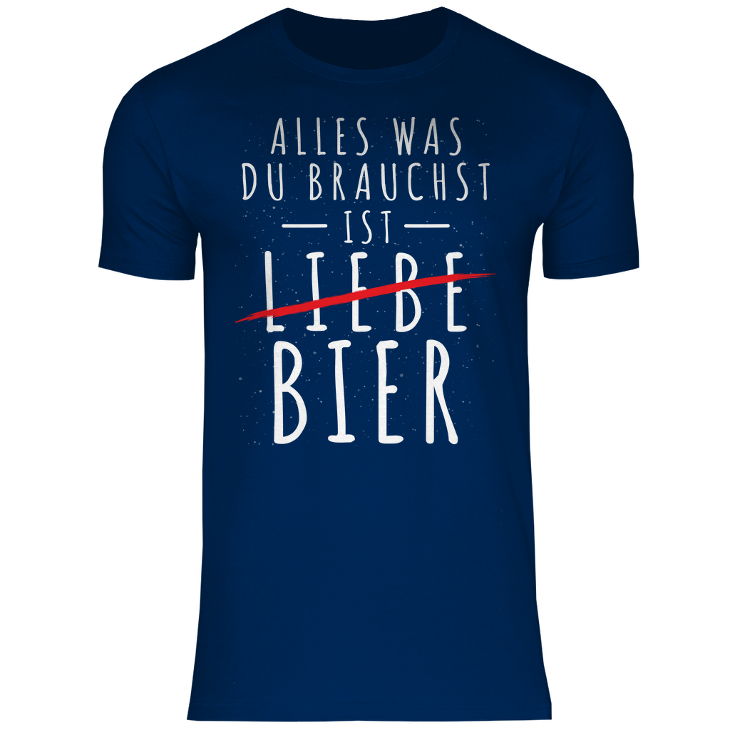Alles was du brauchst ist Bier - Herren Shirt