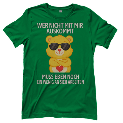 Damen T-Shirt Wer nicht mit mir auskommt Glücksbärchi Bärchi Spruch Kelly Green