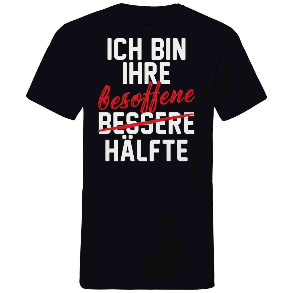 Ich bin ihre besoffene Hälfte - Herren V-Neck Shirt