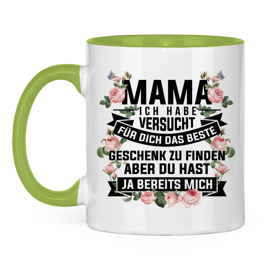 Mama habe versucht das beste Geschenk zu finden - Tasse zweifarbig