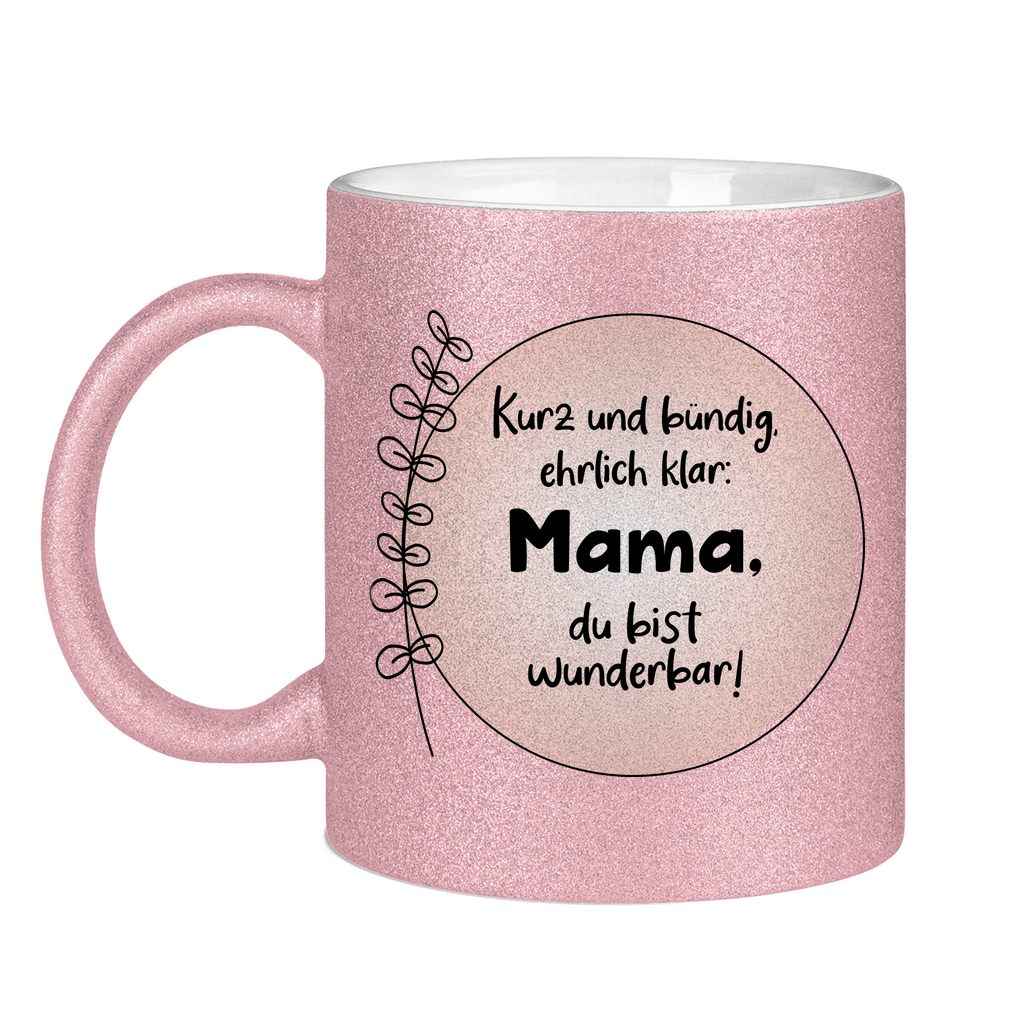 Mama du bist wunderbar! - Glitzertasse