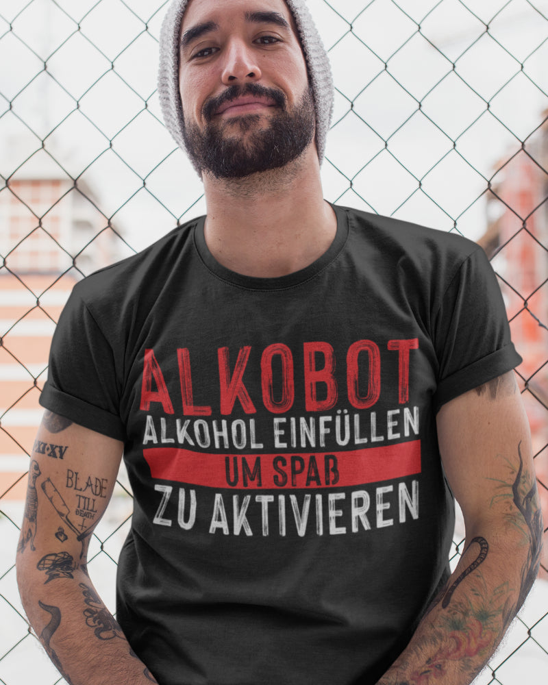 Alkobot Shirt Männer – Alkohol einfüllen um Spaß zu aktivieren – Nerd Funshirt