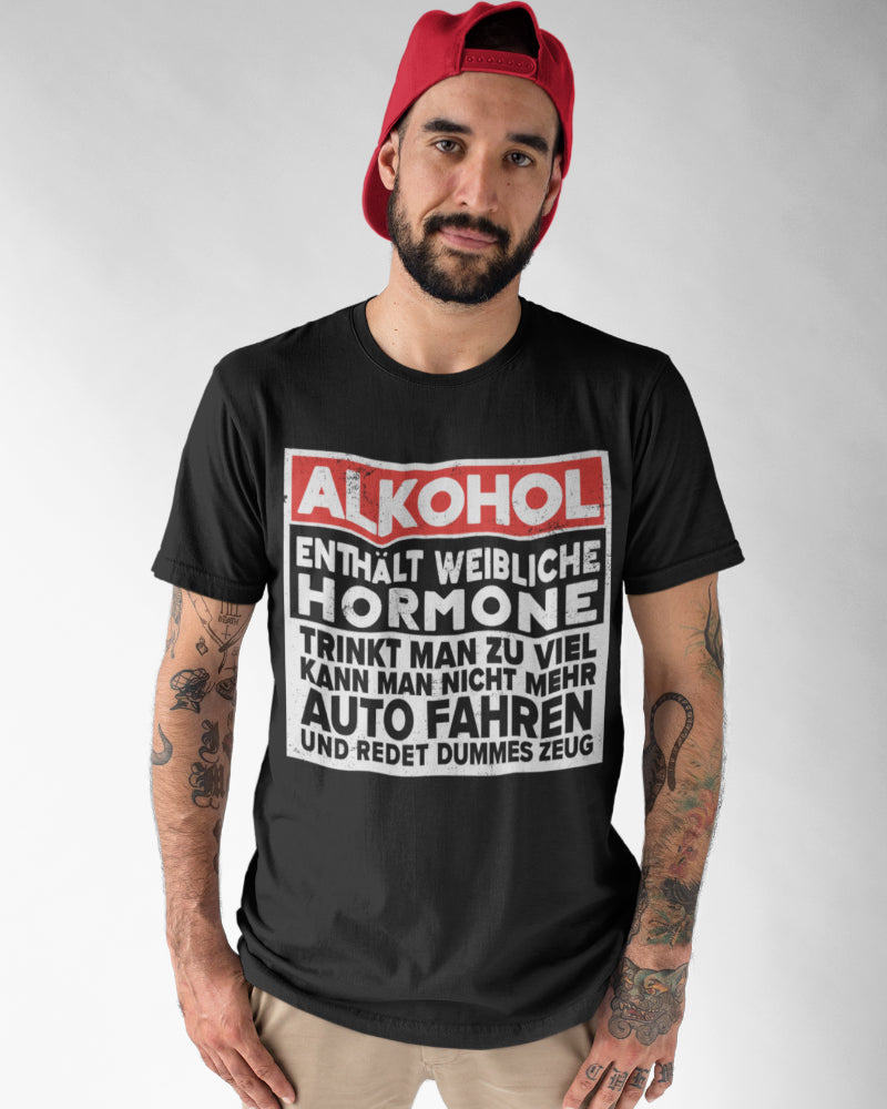 Alkohol enthält weibliche Hormone Shirt – Lustiges Männer Funshirt mit Spruch