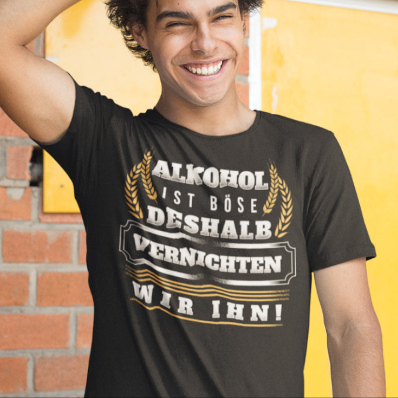 Wir vernichten Alkohol Shirt – Witziger Männer Spruch zum Trinken &amp; Lachen