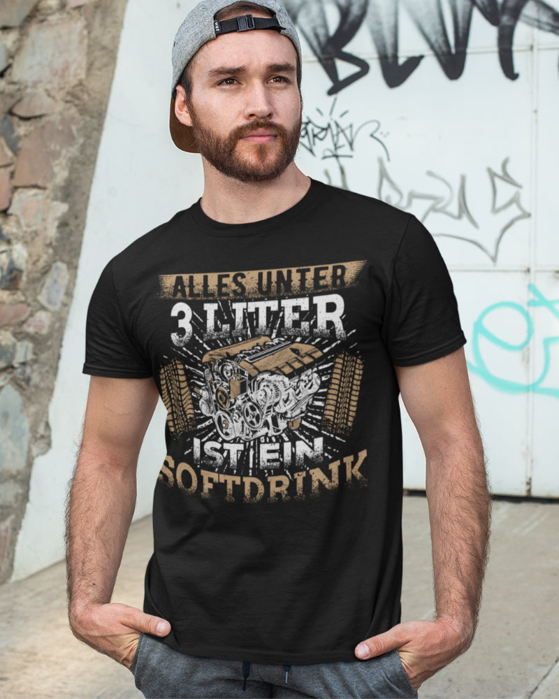 Auto Spruch Shirt Herren – Alles unter 3 Liter ist ein Softdrink Motoren Humor