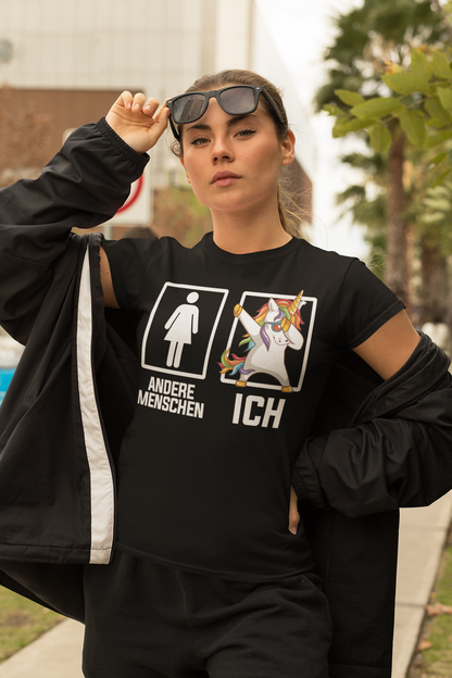 Andere Menschen Ich Einhorn - Damenshirt