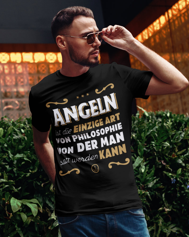 Angeln die einzige Art von Philosophie von der man satt werden kann Shirt Männer