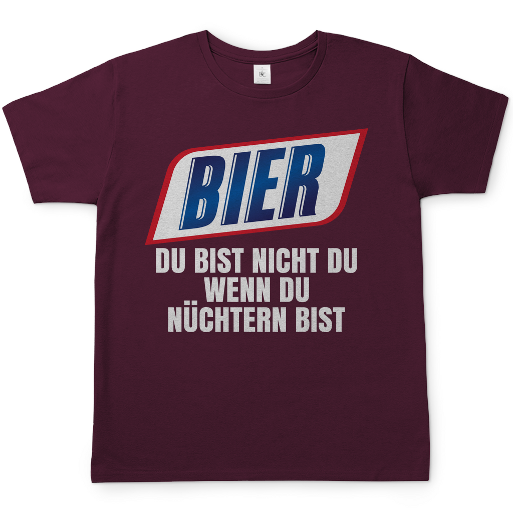 Bier du bist nicht du wenn du nuechtern bist - Herren Shirt in burgundy