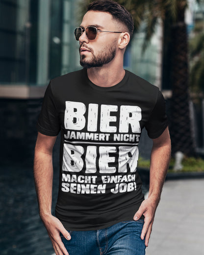 Bier macht seinen Job – Herren T-Shirt mit lustigem Bier Spruch