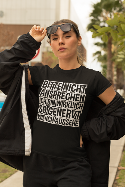 Bitte nicht ansprechen ich bin genervt - Damenshirt