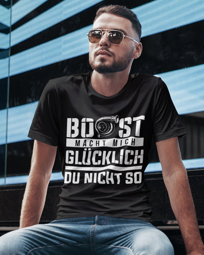 Auto Shirt Männer – Boost macht mich glücklich du nicht so Ladedruck Design