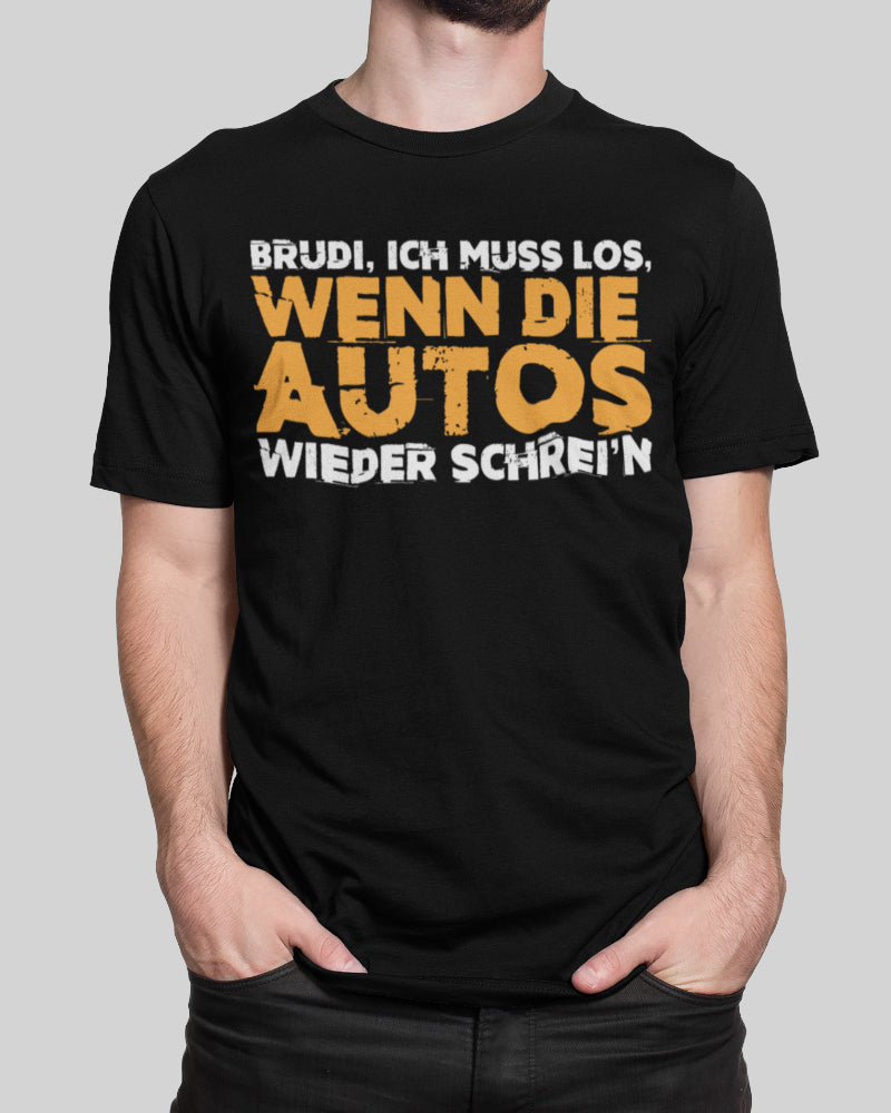 Männer Shirt Auto Szene – Wenn die Autos wieder schrei&