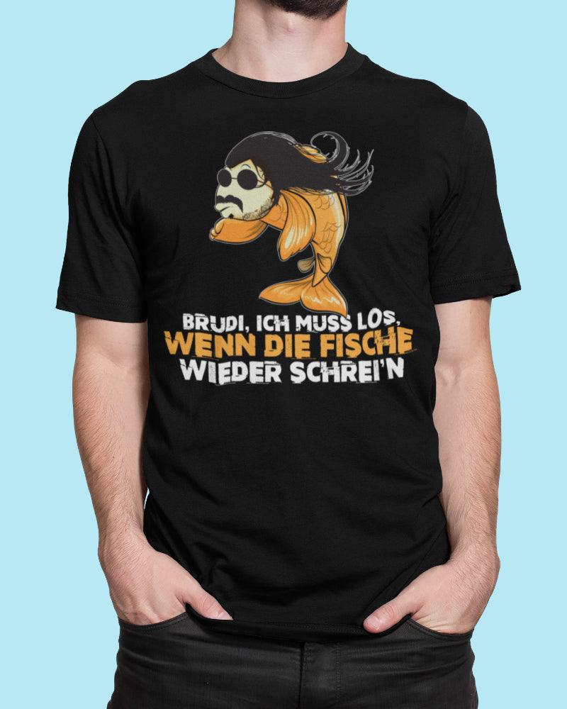 Angel T Shirt Männer Apache – Brudi ich muss los wenn die Fische schrein