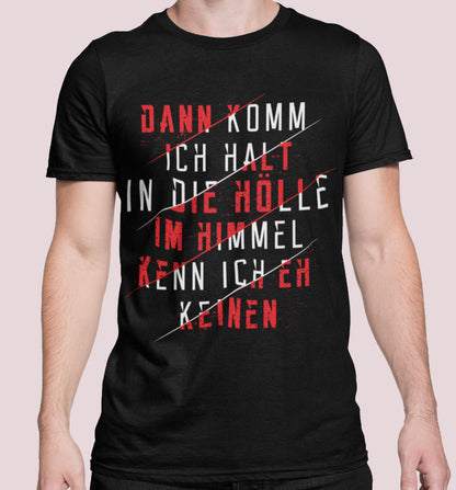 Herren Shirt Dann komm ich halt in die Hölle Spruch schwarzer Humor Fun T-Shirt