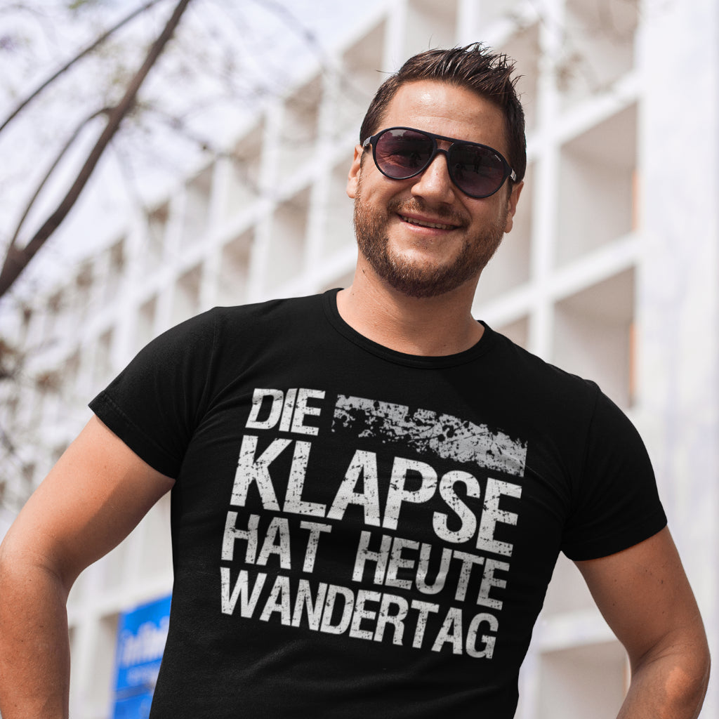 Die Klapse hat heute Wandertag - Herren Shirt