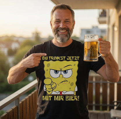 Du trinkst jetzt mit mir Bier - Herren T-Shirt
