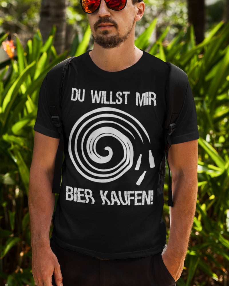 Lustiges Herren T-Shirt Du willst mir Bier kaufen Fun Trinkshirt Party Hypnose