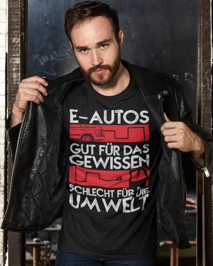 E Auto Kritik Shirt Herren – Gut fürs Gewissen schlecht für die Umwelt Spruch