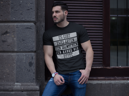 Es gibt zwei Arten von Menschen ich hasse sie beide - Herren Shirt