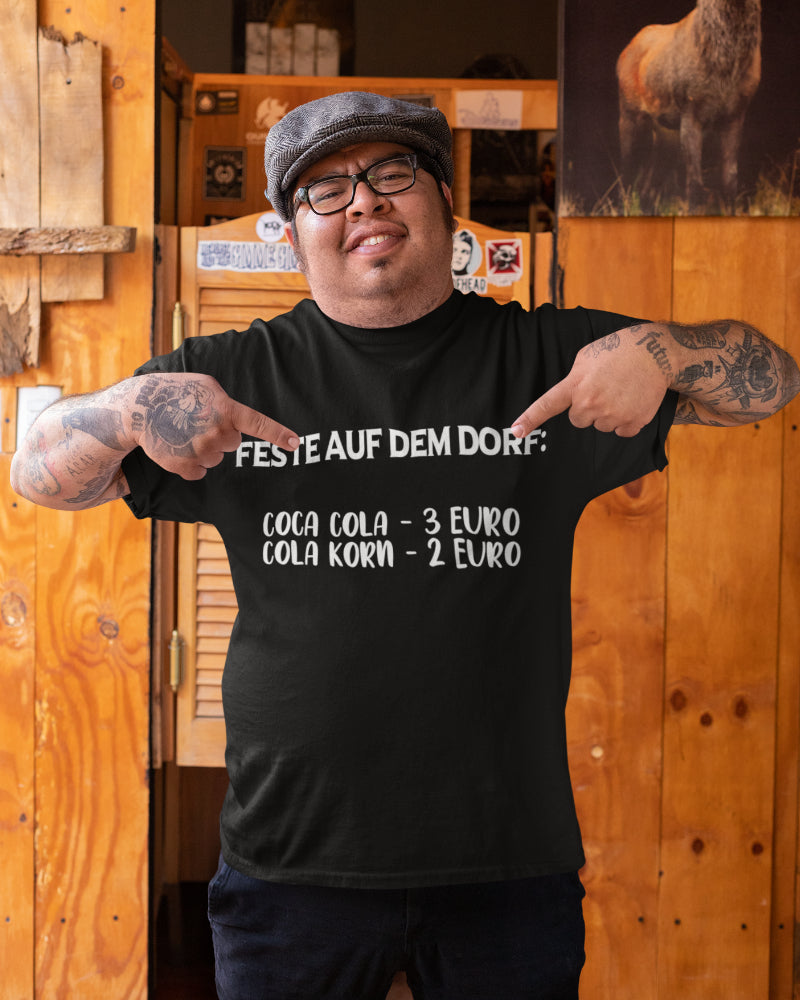 Lustiges Dorfleben T-Shirt Herren Korn Cola Schnaps Spruchshirt Feste auf Dorf