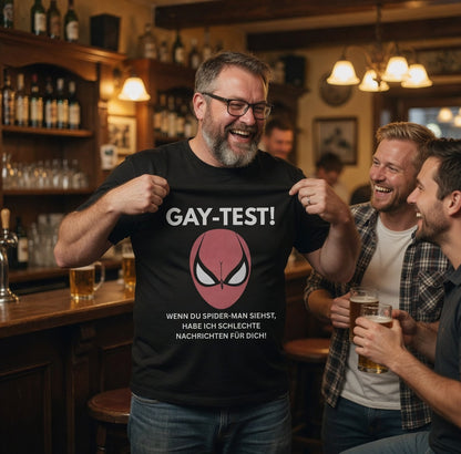 Gay Test wenn du Spider-Man siehst schlechte Nachrichten - Herren T-Shirt