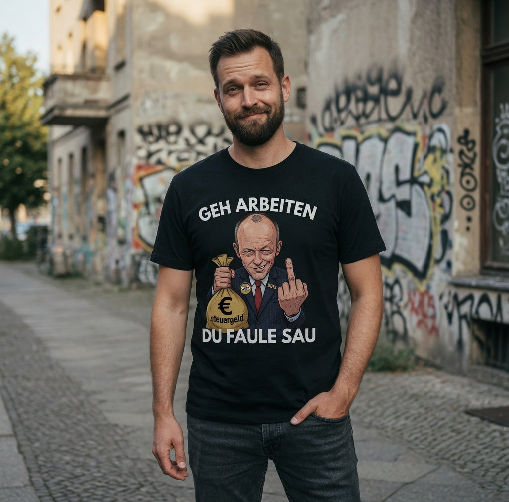 Geh arbeiten du faule Sau - Herren T-Shirt