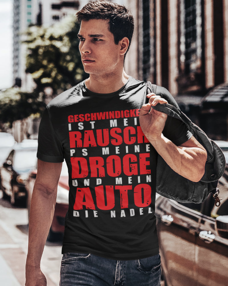 Auto Fahrer Shirt Männer – PS meine Droge Spruch mit Adrenalin &amp; Motoren