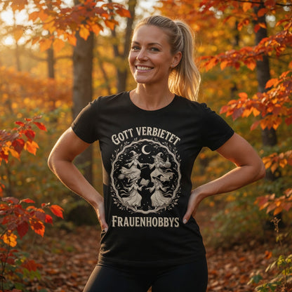 Gott verbietet Frauenhobbys Hexen - Damen Premium Bio T-Shirt