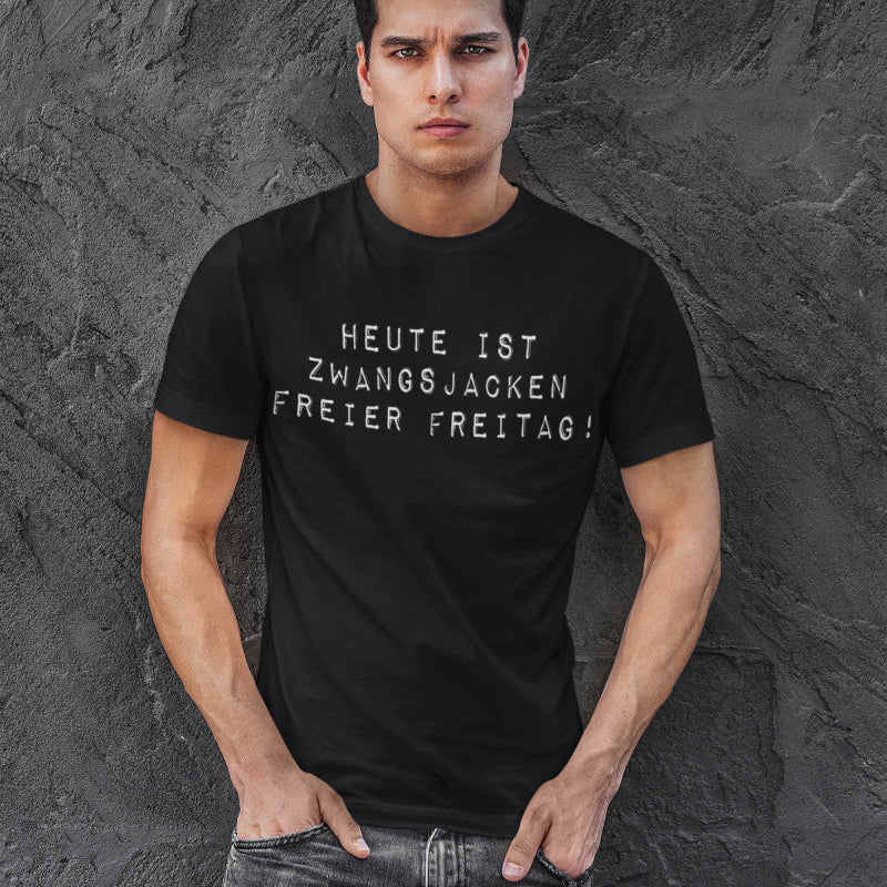 Zwangsjacken freier Freitag Shirt Herren – Lustiges Spruchshirt für Männer