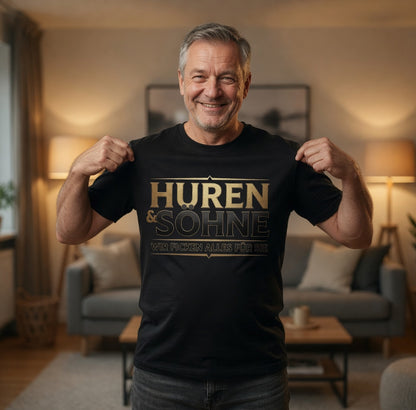 Huren &amp; Söhne wir ficken alles für Sie - Herren T-Shirt