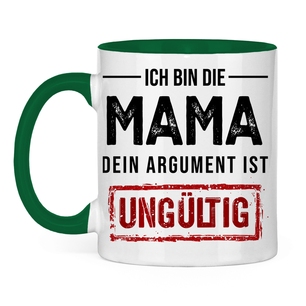 Ich bin die Mama dein Argument ist ungültig - Tasse zweifarbig Green