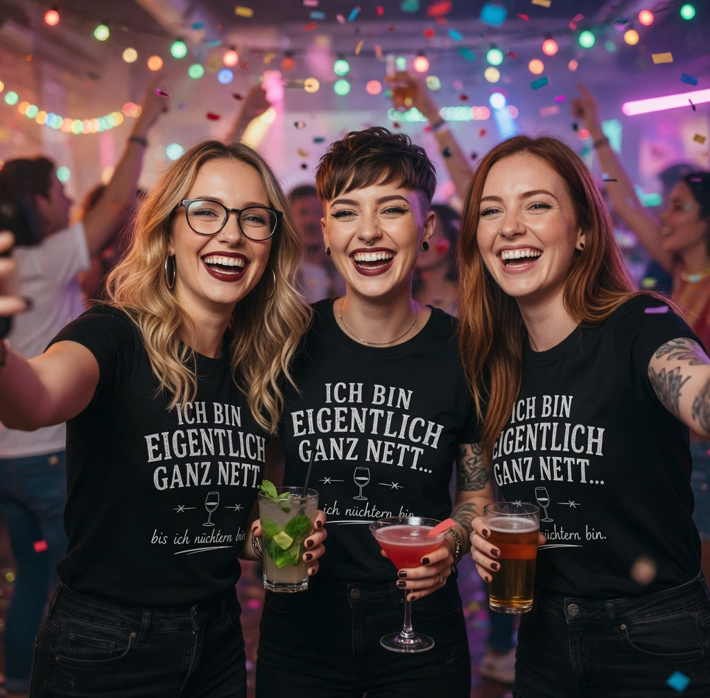 Ich bin eigentlich ganz nett bis ich nüchtern bin - Damen T-Shirt