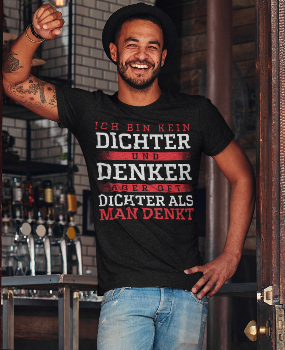 Ich bin kein Dichter und Denker aber oft dichter als man denkt - Herren Premium Bio T-Shirt