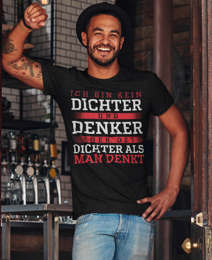 Ich bin kein Dichter und Denker aber oft dichter als man denkt - Herren Premium Bio T-Shirt