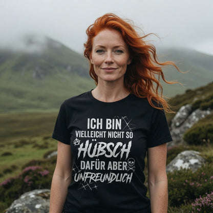 Ich bin vielleicht nicht so hübsch dafür aber unfreundlich - Damen Premium Bio T-Shirt