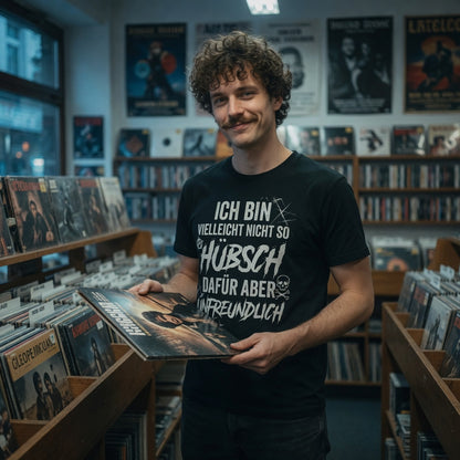 Ich bin vielleicht nicht so hübsch dafür aber unfreundlich - Herren T-Shirt