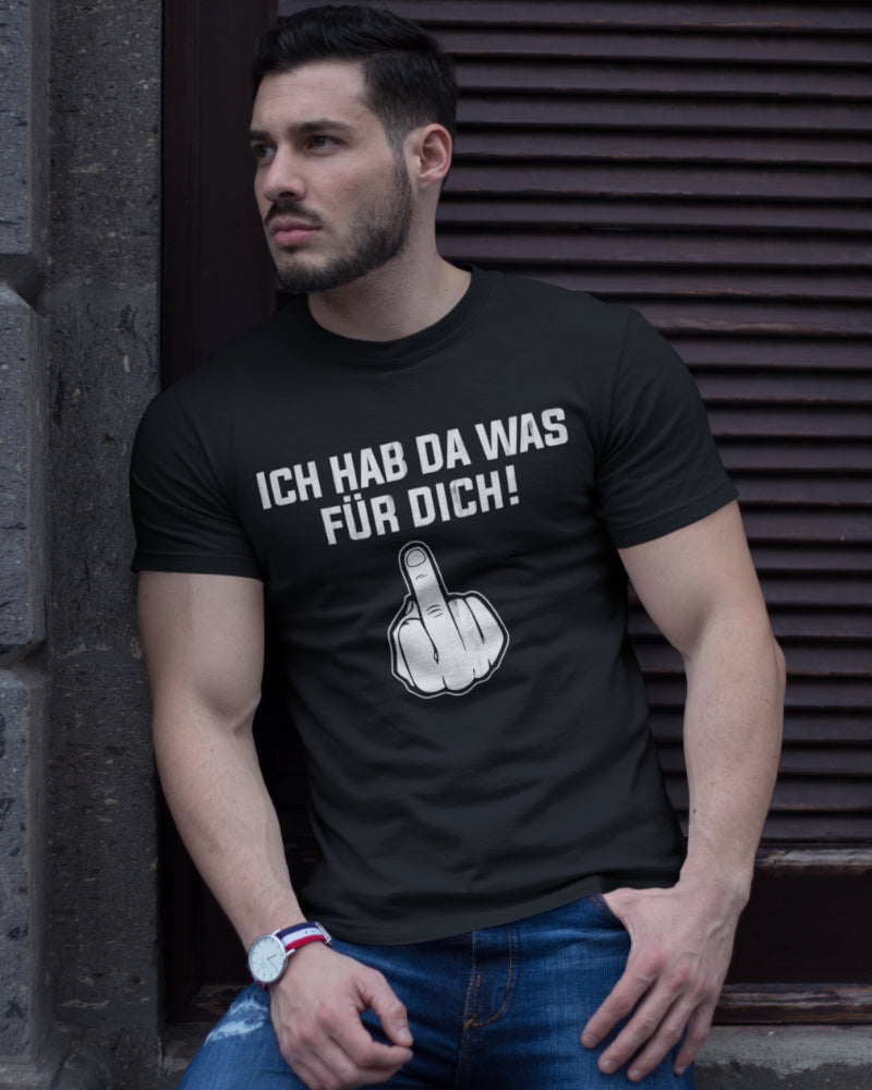 Funshirt Herren hab da was für dich Mittelfinger Spruch T-Shirt Männer Lustig