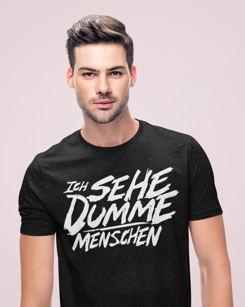 Herren T-Shirt – Ich sehe dumme Menschen – Statement Funshirt Geschenk