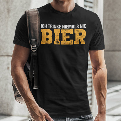 Ich trinke niemals nie Bier – Lustiges Herren T-Shirt mit Spruch Statement