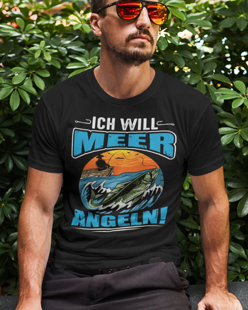 Ich will Meer Angeln Shirt Angler Meeresfischer Geschenk Boot Fischen Männer