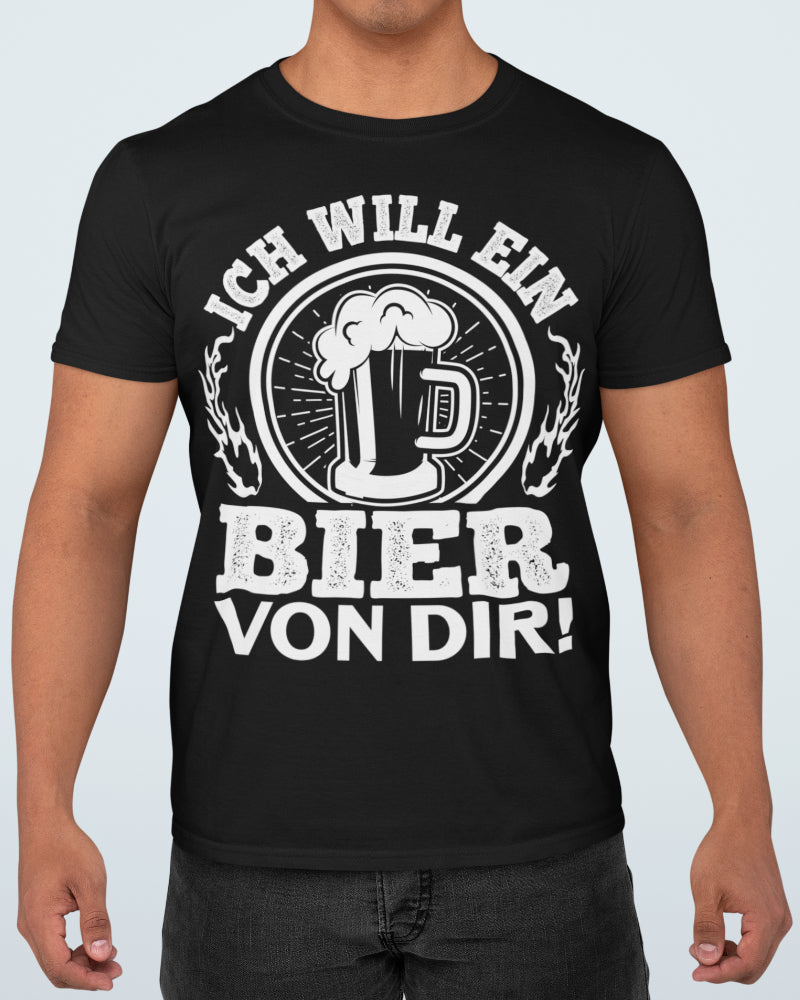 Bio Herren Shirt Ich will ein Bier von dir! Geschenk für Biertrinker Männer