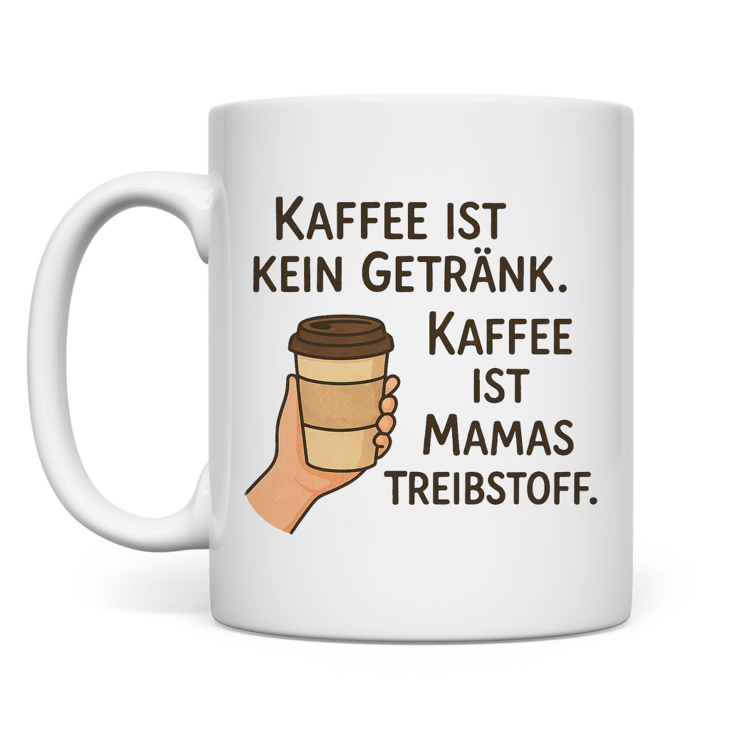 Kaffee ist Mamas Treibstoff - Tasse White