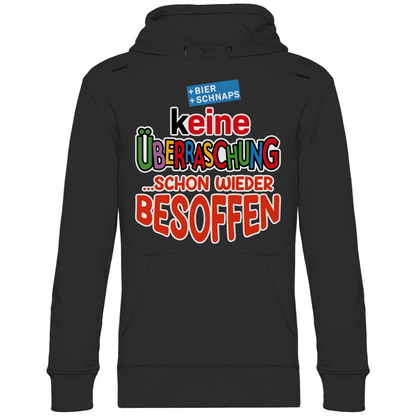 Keine Ueberraschung - schon wieder besoffen - Unisex Hoodie schwarz