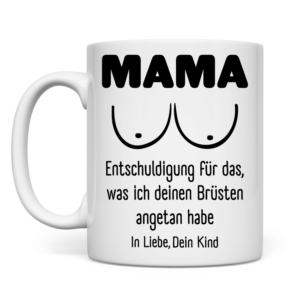 Mama Entschuldigung – Freche Tasse zum Muttertag White