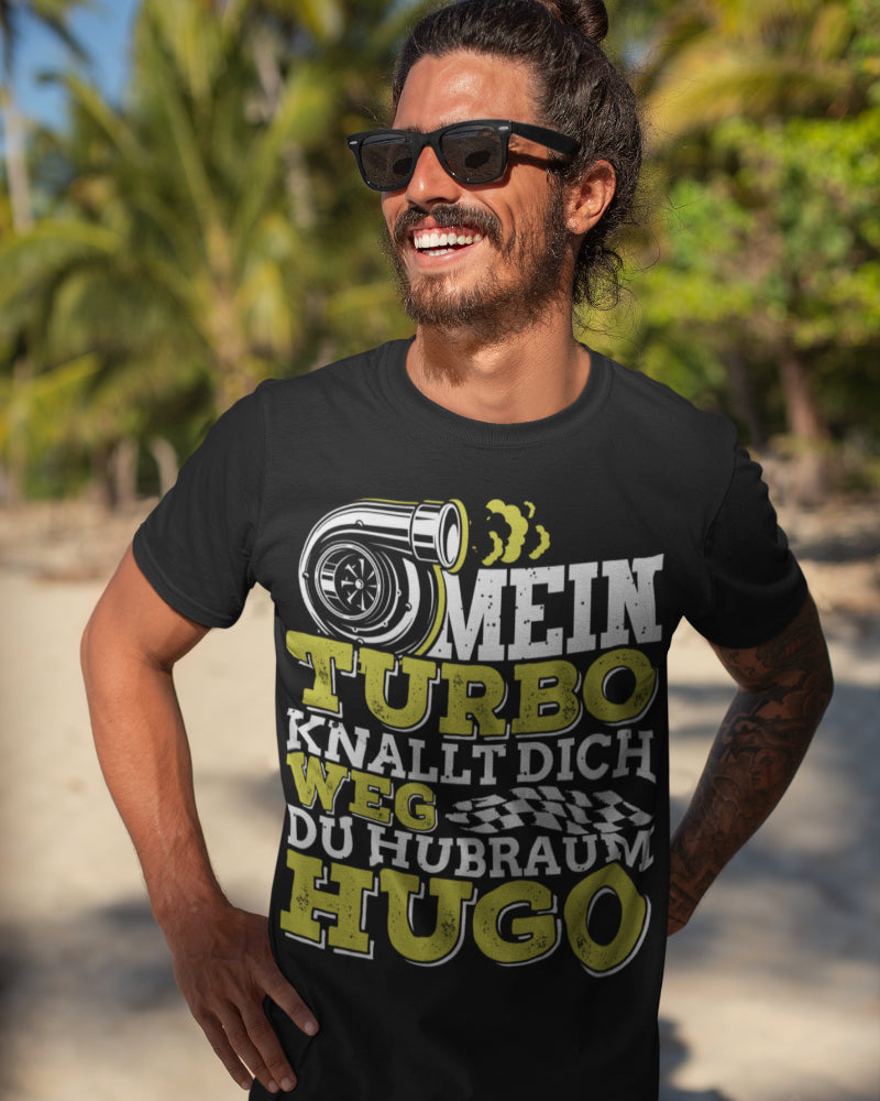 Lustiges Turbo Tuning Shirt – Mein Turbo knallt dich weg – Männer Autofan